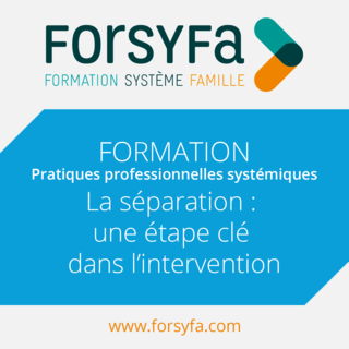 La séparation : une étape clé dans l'intervention